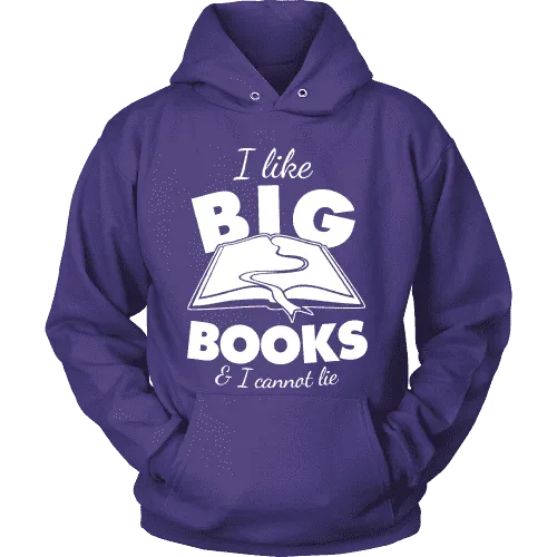 I like big books and i cannot lie Hoodie