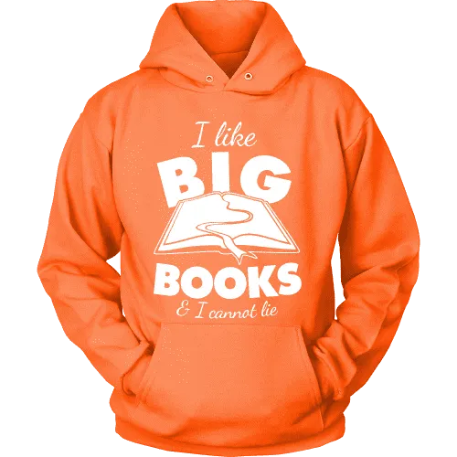 I like big books and i cannot lie Hoodie