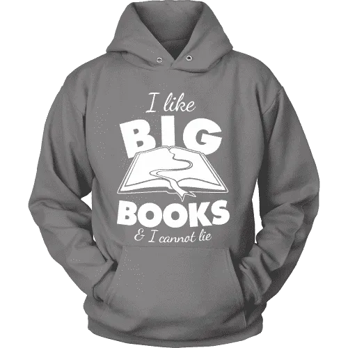 I like big books and i cannot lie Hoodie