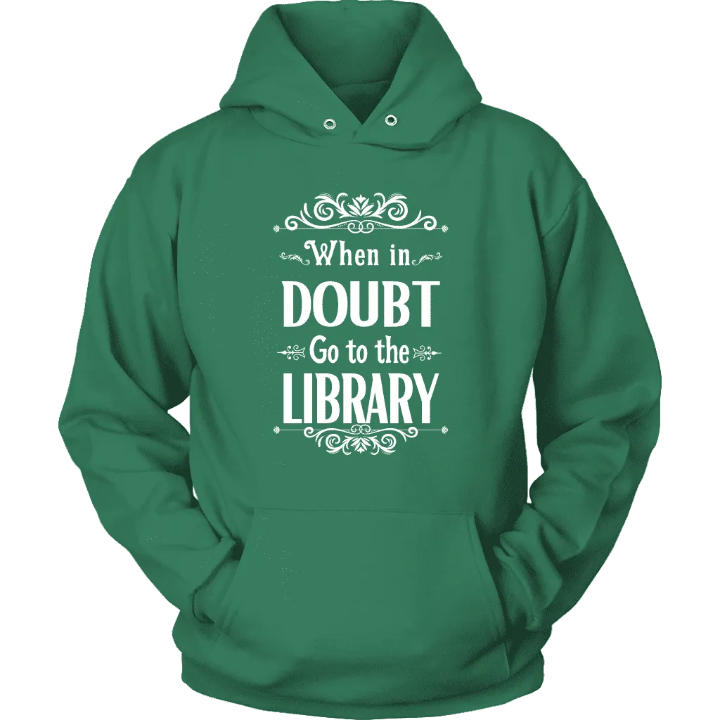 "When in doubt" Hoodie