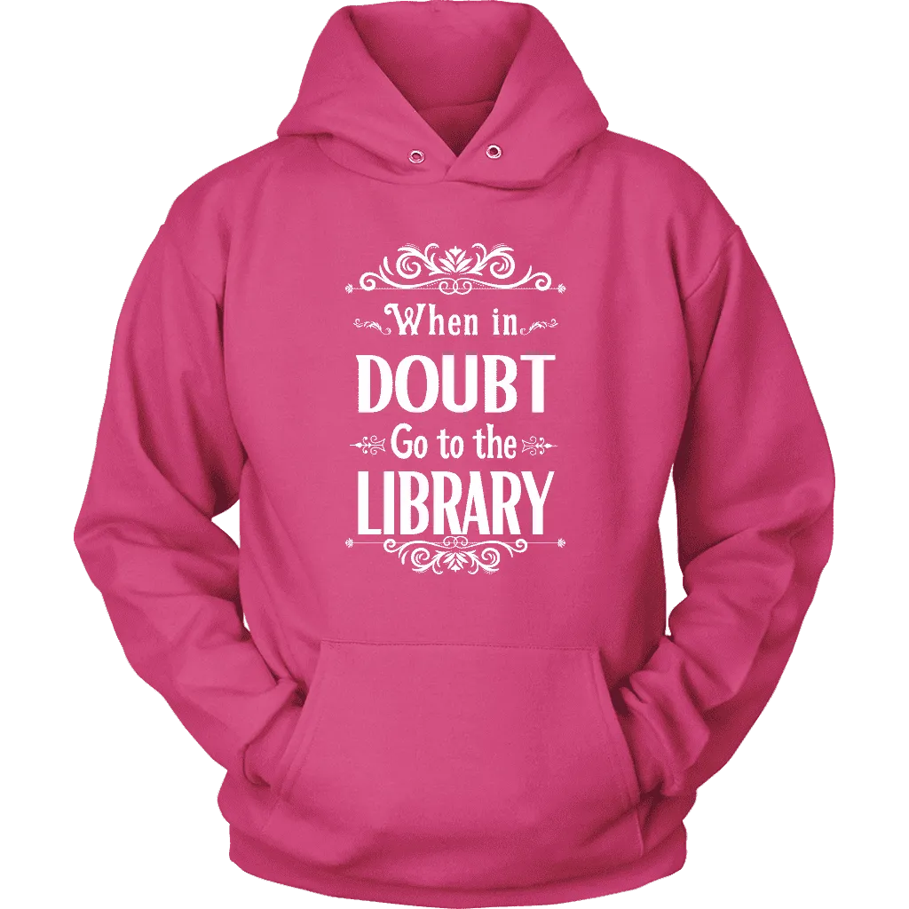 "When in doubt" Hoodie